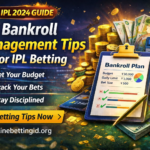 Bankroll Management Tips for IPL Betting